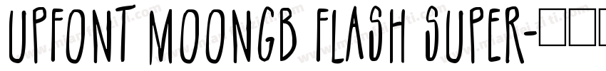 UPFont MoonGB Flash Super字体转换